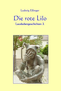 Ludwig Ellinger - Die rote Lilo