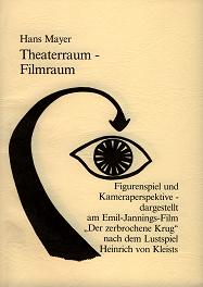 Hans Mayer - Theaterraum-Filmraum